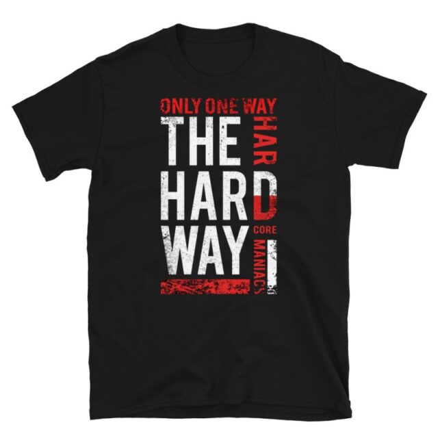 One Way The Hard Way