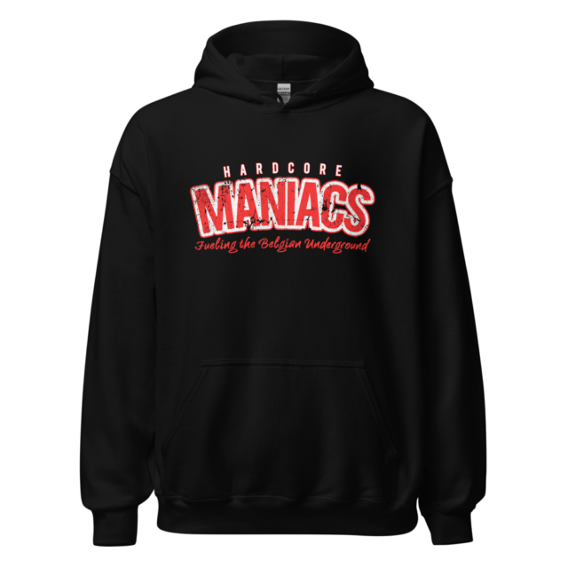 Hardcore Maniacs - Fueling the Underground Hoodie