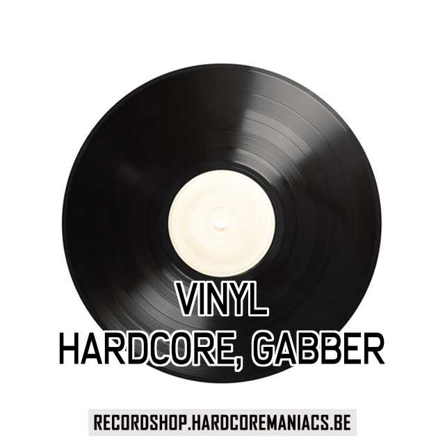 Vinyl - Hardcore, gabber