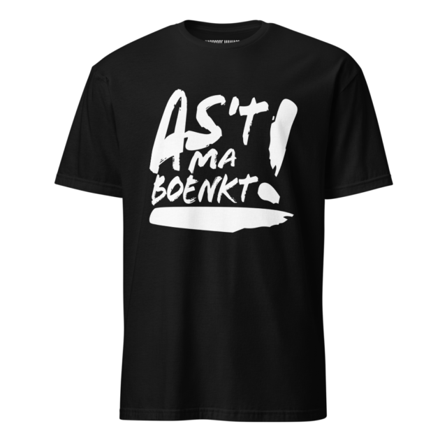 As't Ma Boenkt T-Shirt (2025)