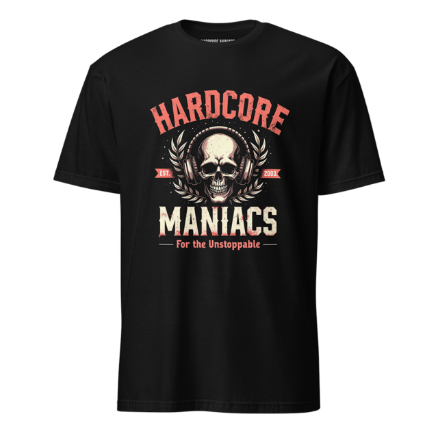 Hardcore Maniacs "For the Unstoppable" Tee