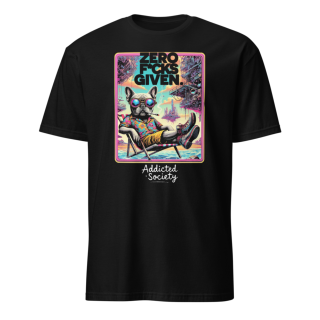 Zero F*cks Given – Cyber Chill Edition | Addicted Society T-Shirt