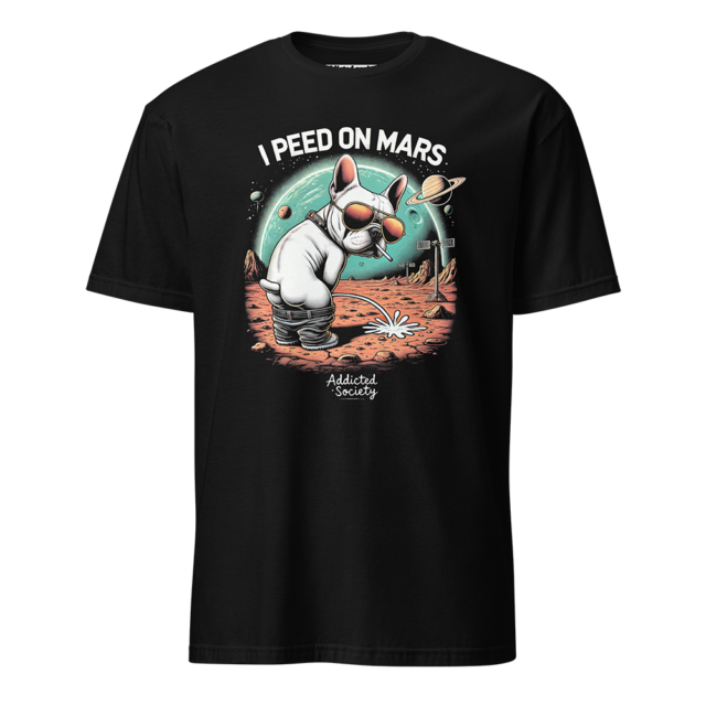 I Peed on Mars – Space Rebel | Addicted Society T-Shirt