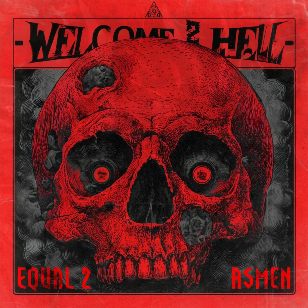 Equal2 & Asmen Welcome 2 Hell