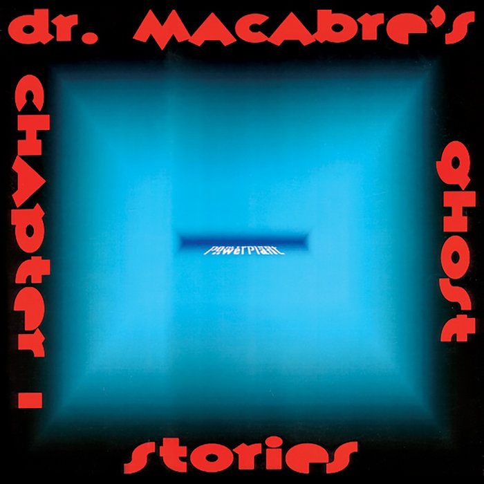 Dr. Macabre Poltergeist