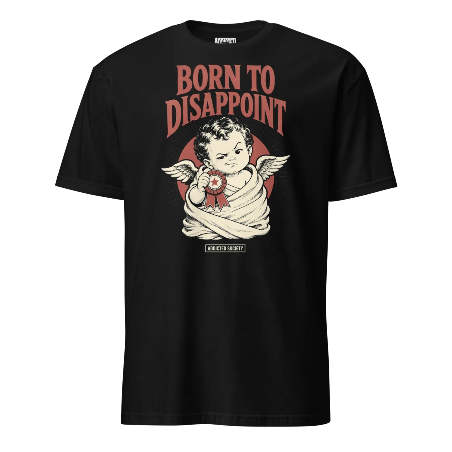 Born to Disappoint Addicted Society